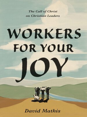 cover image of Workers for Your Joy